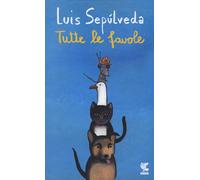 Libri Luis SepÃºlveda - Tutte Le Favole