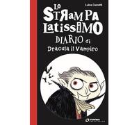 Lo strampalatissimo diario di Dracula il Vampiro. Gli strampalatissimi - C...