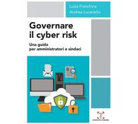 Libri Luisa Franchina / Lucariello Andrea - Governare Il Cyber Risk. Una Guida P