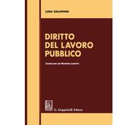 Libri Luisa Galantino - Diritto del lavoro pubblico - 2019