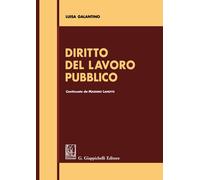 Libri Luisa Galantino / Massimo Lanotte - Diritto Del Lavoro Pubblico