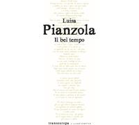 Libri Luisa Pianzola - Il Bel Tempo