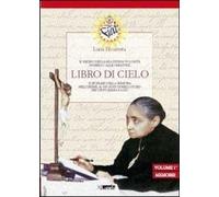Libri Luisa Piccarreta - Libro Di Cielo. Il Regno Della Mia Divina Volonta In Me