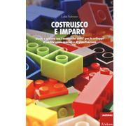 Libri Luisa Salmaso - Costruisco E Imparo. Giochi E Attivita Con I Mattoncini Le