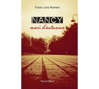 Libri Luna Romero Fulvio - Nancy. Mori D'autunno