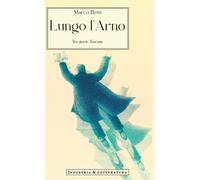 Libri Lungo L'arno. Tre Storie Toscane