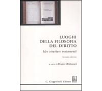Libri Luoghi Della Filosofia Del Diritto. Idee Strutture Mutamenti
