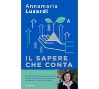 IL SAPERE CHE CONTA - LUSARDI ANNAMARIA - MONDADORI