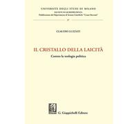 Libri Luzzati-Il Cristallo Della Laicita