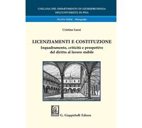 Libri Luzzi Cristina - Licenziamenti E Costituzione. Inquadramento, Criticita E