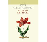 Libri M. Gregorio - Il libro dei fiori - 2025 (Flora)