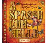 Libri M. Montanari / G. Cavalli Cocchi - A Spasso Con Nello. Guida Narrata Di Re