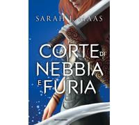 La corte di nebbia e furia