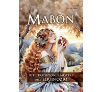 Libri Mabon. Riti, Tradizioni E Misteri Dell'equinozio