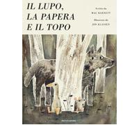 Libri Mac Barnett - Il lupo, la papera e il topo - 2018
