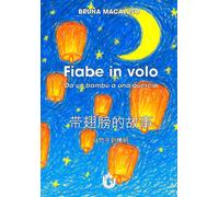 Libri Macaluso Bruna - Fiabe In Volo. Da Un Bambu A Una Quercia. Ediz. Italiana