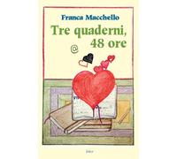 Tre quaderni, 48 ore