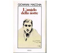Libri Macchia Giovanni - L' Angelo Della Notte