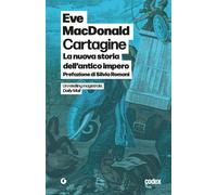 Libri Macdonald Eve - Cartagine. La Nuova Storia Dell'antico Impero