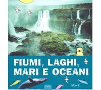 Libri Mack - Fiumi, Laghi, Mari E Oceani