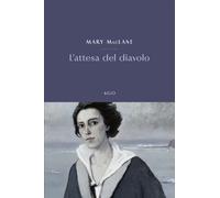 Libri MacLane Mary - L' Attesa Del Diavolo