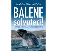 Libri Maddalena Jahoda - Balene, salvateci - 2020