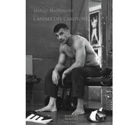 Libri Maddaloni Marco - L' Anima Del Campione