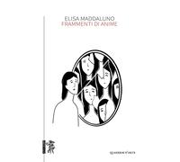 Libri Maddaluno Elisa - Frammenti Di Anime