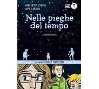 Libri Madeleine L'Engle / Hope Larson - Nelle Pieghe Del Tempo. Il Graphic Novel