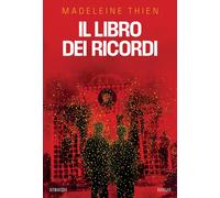 Libri Madeleine Thien - Il Libro Dei Ricordi