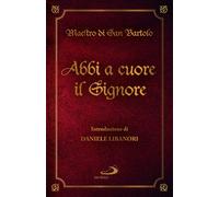 Libri Maestro del Monastero di San Bartolo - Abbi A Cuore Il Signore