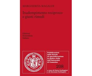 Libri Magaldi Margherita - Inadempimento Reciproco E Giusti Rimedi