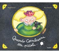 Libri Magali Bonniol / Pierre Bertrand - Quando Cornabicorna Era Piccola.... Edi