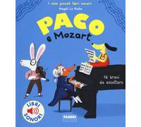 Paco e Mozart. Ediz. a colori