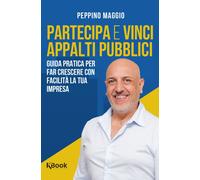 Libri Maggio Peppino - Partecipa E Vinci Appalti Pubblici. Guida Pratica Per Far