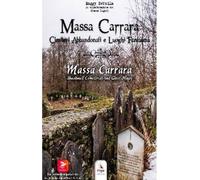 Libri Maggy Bettolla - Massa Carrara. Cimiteri Abbandonati E Luoghi Fantasma-Mas