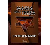 Libri Magia Della Terra. Il Potere Degli Elementi #01