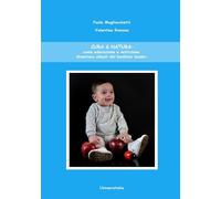 Libri Magliocchetti Paola / Romano Valentina - Cura & Natura: Come Educazione E