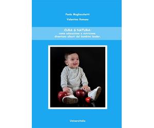 Libri Magliocchetti Paola / Romano Valentina - Cura & Natura: Come Educazione E