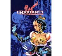 MAGNUS N.3 - I BRIGANTI N.3 - TUTTI GLI UOMINI DELLA LEGGE