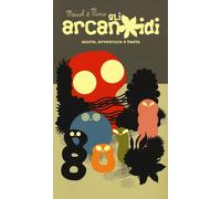 Libri Maicol & Mirco - Gli Arcanoidi. Morte, Avventura E Basta