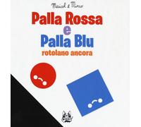 Libri Maicol & Mirco - Palla Rossa E Palla Blu Rotolano Ancora. Ediz. A Colori