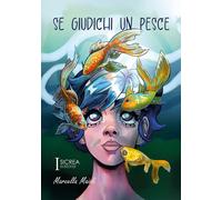 Libri Maioli Marcella - Se Giudichi Un Pesce