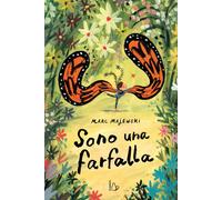 Libri Majewski Marc - Sono Una Farfalla. Ediz. A Colori
