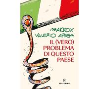 Libri Makkox / Aprea Valerio - Il (Vero) Problema Di Questo Paese