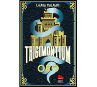 Libri Malaguti Chiara - Oro. Trigimontium #01