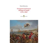 Occupazione dei Francesi del Regno di Napoli (1799 e 1806)