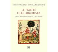 Libri Malesci Roberto / Daniela Bencivenni - Le Piante Dell'erborista. Rimedi Tr