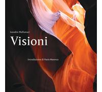 Libri Mallamaci Leandro - Visioni
