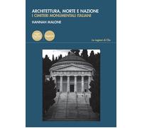 Libri Malone Hannah - Architettura, Morte E Nazione. I Cimiteri Monumentali Ital